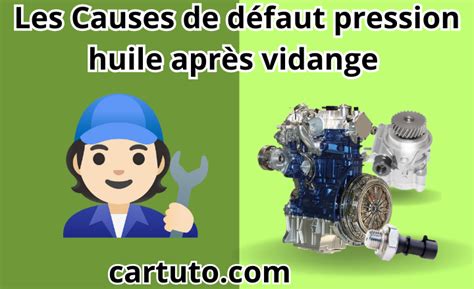 R Solu D Faut Pression D Huile Moteur Apr S Vidange