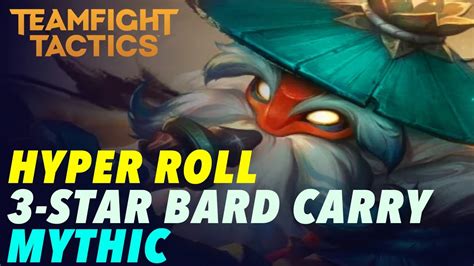 Hyper Roll 3 STAR Bard Carry How To Play Mythic Teamfight Tactics