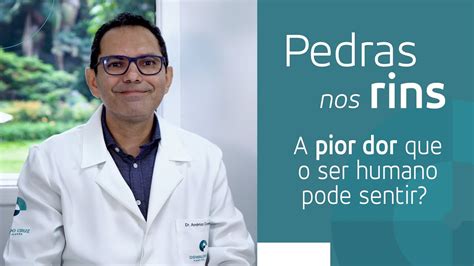 Pedras Nos Rins C Lculo Renal O Que Voc Precisa Saber Youtube