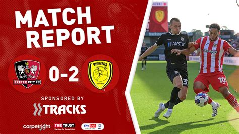 Match Report City 0 Burton Albion 2 News Exeter City Fc