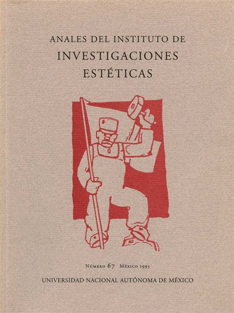 Archivos Página 3 Anales Del Instituto De Investigaciones Estéticas