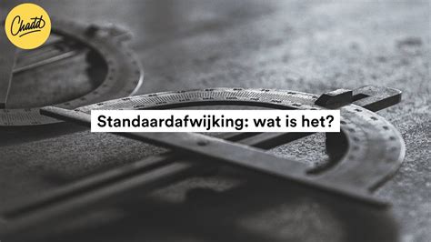 Standaardafwijking Wat Is Het En Hoe Bereken Je Het Mr Chadd