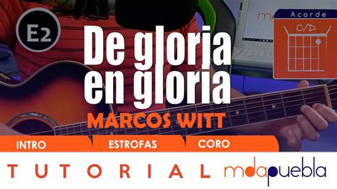 De Gloria En Gloria Marcos Witt Tutorial Guitarra Acordes Youtube