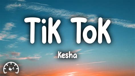 Kesha Tik Tok Lyrics Youtube