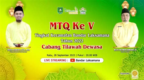 Live Tilawah Dewasa Mtq Ke V Tingkat Kecamatan Bandar Laksamana