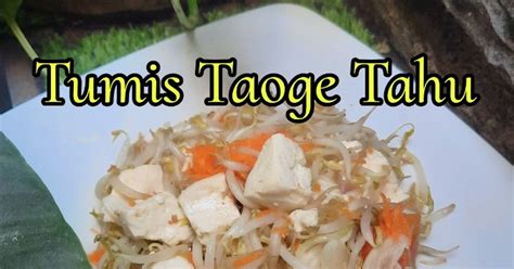 Resep 713 Tumis Taoge Tahu Oleh Dwi W Cookpad