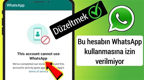 Bu Hesab N Spam Nedeniyle Whatsapp Kullanmas Na Izin Verilmiyor Sorun