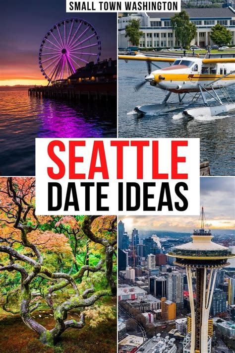 Seattle Date Ideas 29 Romantic Things To Do In Seattle • Small Town Washington Seattle