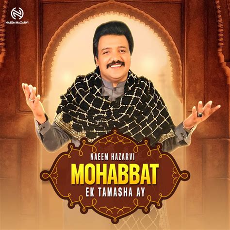 Mohabbat Ek Tamasha Ay Single By Naeem Hazarvi Spotify