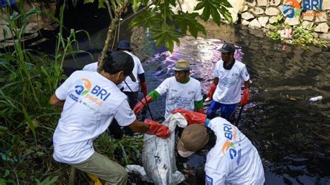 Bri Peduli Jaga Sungai Jaga Kehidupan Ajak Masyarakat Untuk Selalu