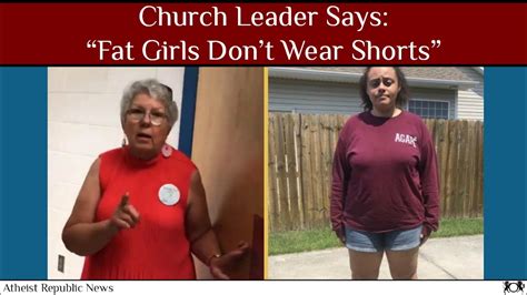 Church Leader Says “fat Girls Dont Wear Shorts” 👖 Youtube