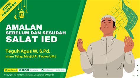 Amalan Sunnah Sebelum Dan Setelah Salat IED UMJ