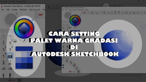 Cara Setting Palet Warna Gradasi Di Autodesk Sketchbook Cara Membuat