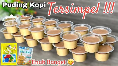 Di Jamin Anda Akan Terus Mengulang Resep IniPuding Kopi Tersimpel