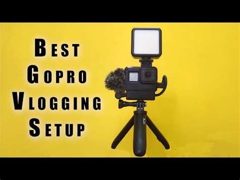 Best Gopro Vlogging Setup Of 2020 YouTube