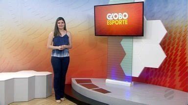 Globo Esporte Mt Confira A Ntegra Do Globo Esporte Mt