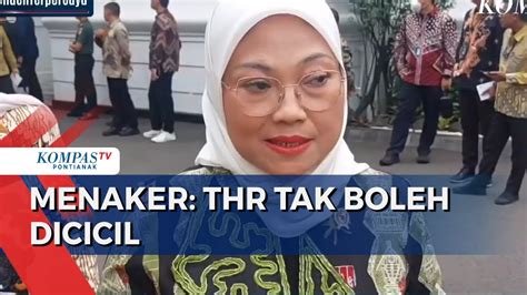 Menaker Imbau Pembayaran THR Maksimal H 7 Lebaran Tak Boleh Dicicil