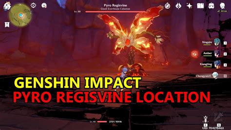 Pyro Regisvine Location In Genshin Impact Youtube