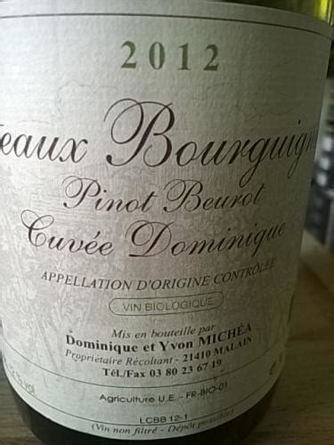 Yvon Michea Cuvée Dominique Coteaux Bourguignons Pinot Beurot Vivino US