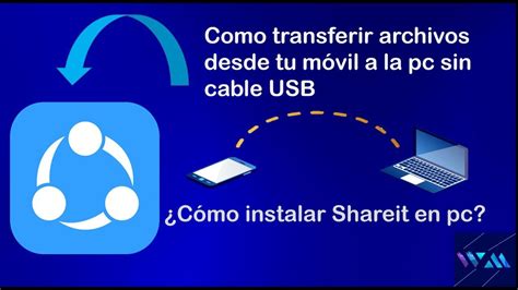 Comparte Archivos Sin Cables Con Shareit