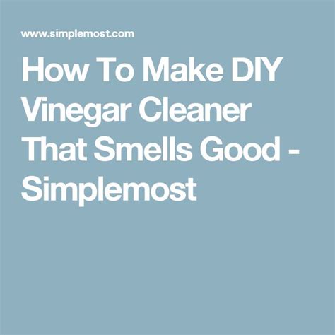 Here's How To Make DIY Vinegar Cleaner That Actually Smells Good