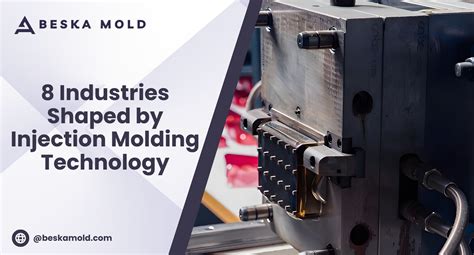 The Definitive Guide To Injection Molding Industry Beskamold