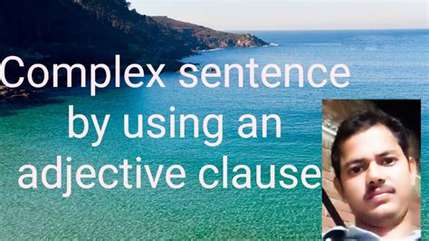 To Combine Two Simple Sentences Into One Complex Sentence By Using An