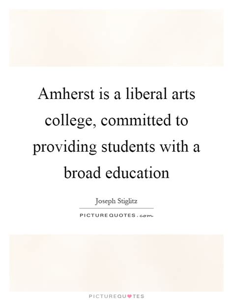 Liberal Education Quotes & Sayings | Liberal Education Picture Quotes