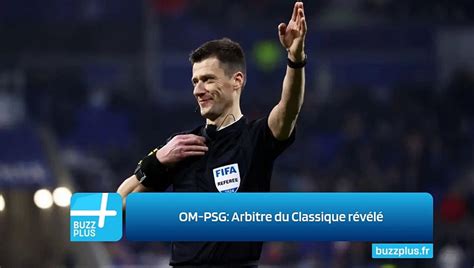 Om Psg Arbitre Du Classique R V L Vid O Dailymotion