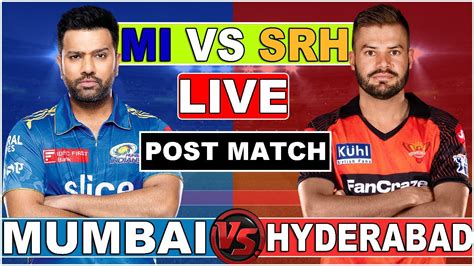 Live SRH Vs MI 25th Match Live Cricket Score Commentary Mumbai