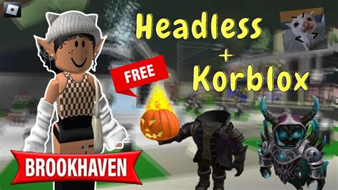 Headless Y Korblox En Brookhaven It S Real Roblox Youtube