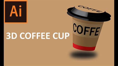 3d Coffee Cup Create In Illustratorgraphic Designer3d Coffee Cup Banane Katarikaillustrator