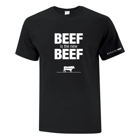 Beef Is The New Beef Cotton T Shirt Canadian Beef