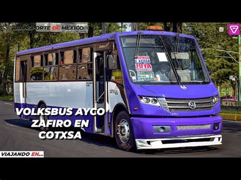 Corredor Vial Cdmx Cotxsa Volksbus Ayco Zafiro Sport Hurac N