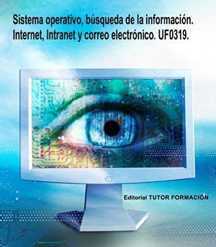 Libro Sistema operativo búsqueda de la información Internet Intranet