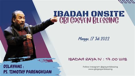 Ibadah On Site Raya Gbi Gosyen Blessing Juli I Ps Timothy