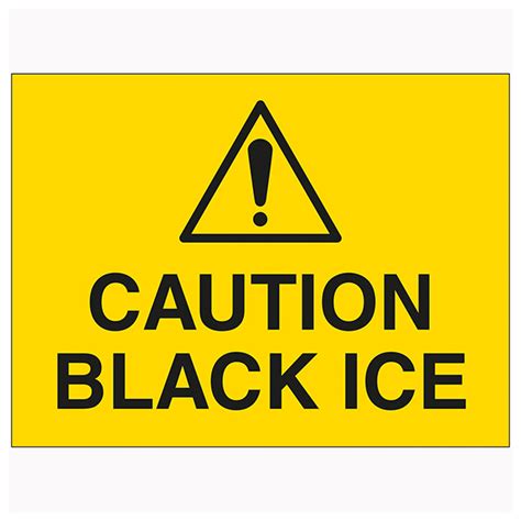 Caution Black Ice | Winter Safety Signs | Safety Signs | Safety Signs 4 ...