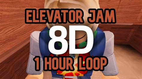 Elevator Jam 1 Hour Loop 8D Audio Roblox Doors YouTube