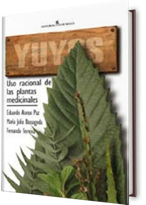 Yuyos Uso Racional De Las Plantas Medicinales Editorial Fin De Siglo