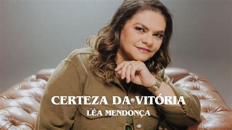 L A Mendon A Certeza Da Vit Ria Youtube