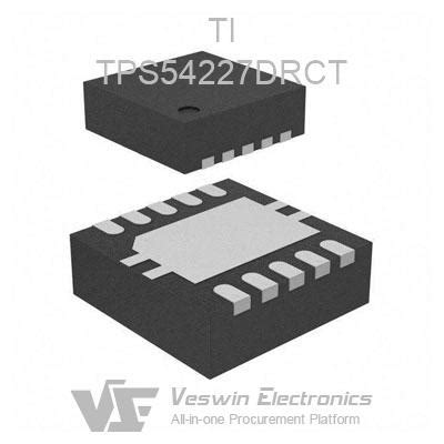 TPS54227DRCT TI Linear Regulators Veswin Electronics