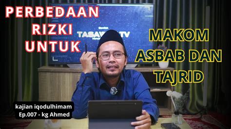 Perbedaan Rezeki Untuk Makom Asbab Dan Tajrid Tasawuftv