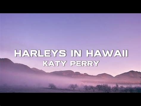 Katy Perry Harleys In Hawai Lyrics YouTube