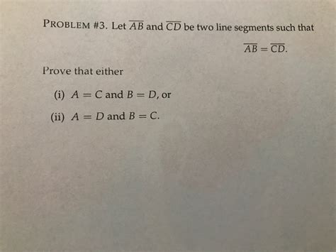 Solved Problem Let Ab And Cd Be Two Line Segments Such Chegg