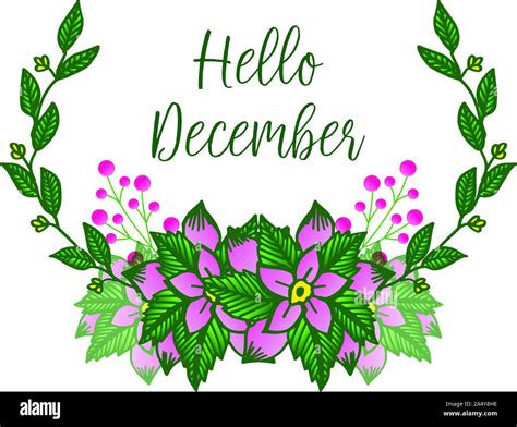 Lettering Text Hello December With Elegant Green Leafy Flower Frame