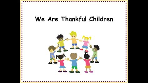 We Are Thankful Children | MusicplayOnline