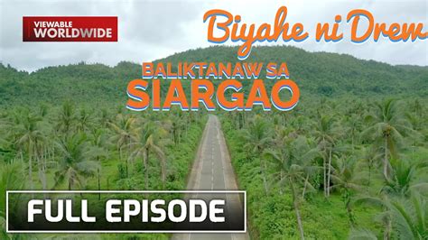 The Wonderfully Restored Siargao Full Episode Biyahe Ni Drew YouTube