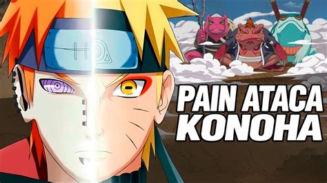 Pain Invade Konoha La Historia Completa En Video Naruto Shippuden