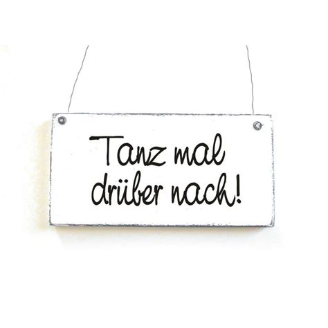 Dekoschild TANZ MAL DRÜBER NACH Holzschild Shabby Holzschilder