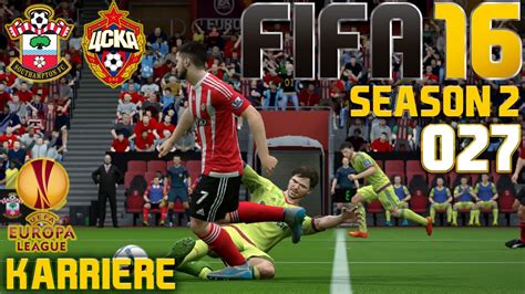 FIFA 16 KARRIERE SEASON 2 027 EUROPA LEAGUE Southampton Vs ZSKA